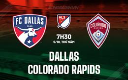 Nhận định Dallas vs Colorado Rapids 7h30 ngày 5/10 (Nhà nghề Mỹ 2023)