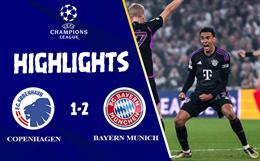 Link xem video cúp C1 Copenhagen vs Bayern Munich: Hiệp 2 bùng nổ