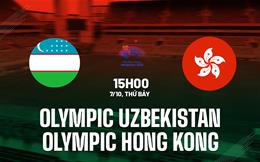 Nhận định Olympic Uzbekistan vs Olympic Hong Kong 15h00 ngày 7/10 (ASIAD 19)