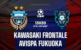 Nhận định Kawasaki Frontale vs Avispa Fukuoka 13h30 ngày 8/10 (Cúp Nhật Hoàng 2023)