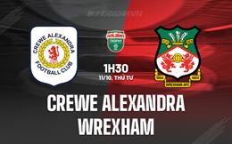 Nhận định Crewe Alexandra vs Wrexham 1h30 ngày 11/10 (EFL Trophy 2023/24)
