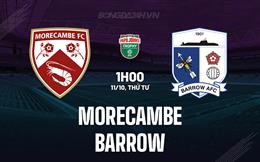 Nhận định bóng đá Morecambe vs Barrow 1h00 ngày 11/10 (EFL Trophy 2023/24)