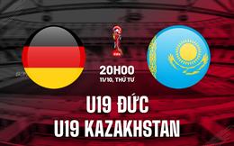 Nhận định U19 Đức vs U19 Kazakhstan 20h00 ngày 11/10 (Vòng loại U19 châu Âu 2025)