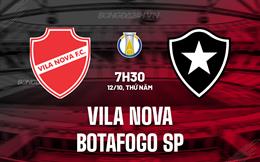 Nhận định Vila Nova vs Botafogo SP 7h30 ngày 12/10 (Hạng 2 Brazil 2023)