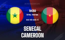 Nhận định Senegal vs Cameroon 1h30 ngày 17/10 (Giao hữu quốc tế)