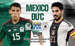 Nhận định Mexico vs Đức (07h00 ngày 18/10): Không dễ cho Cỗ xe tăng