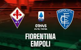 Nhận định bóng đá Fiorentina vs Empoli 1h45 ngày 24/10 (Serie A 2023/24)