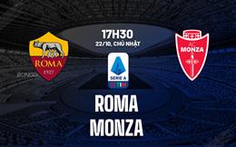 Nhận định bóng đá Roma vs Monza 17h30 ngày 22/10 (Serie A 2023/24)