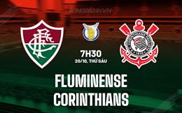 Nhận định Fluminense vs Corinthians 7h30 ngày 20/10 (VĐQG Brazil 2023)