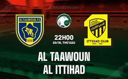 Nhận định Al Taawoun vs Al Ittihad 22h00 ngày 20/10 (VĐQG Saudi Arabia 2023/24)