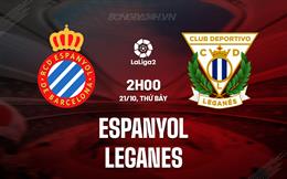 Nhận định Espanyol vs Leganes 2h00 ngày 21/10 (Hạng 2 Tây Ban Nha 2023/24)