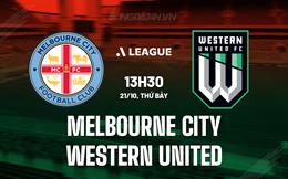 Nhận định Melbourne City vs Western United 13h30 ngày 21/10 (VĐQG Australia 2023/24)