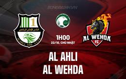 Nhận định Al Ahli vs Al Wehda 01h00 ngày 22/10 (VĐQG Saudi Arabia 2023/24)