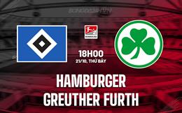 Nhận định Hamburger vs Greuther Furth 18h00 ngày 21/10 (Hạng 2 Đức 2023/24)