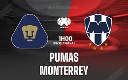 Nhận định - dự đoán Pumas vs Monterrey 1h00 ngày 23/10 (VĐQG Mexico 2023/24)