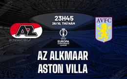 Nhận định AZ vs Aston Villa (23h45 ngày 26/10): Khó lường