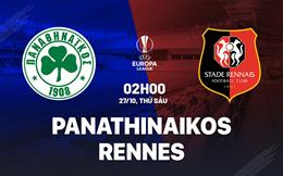 Nhận định Panathinaikos vs Rennes 2h00 ngày 27/10 (Bảng F Europa League 2023/24)