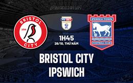 Nhận định Bristol City vs Ipswich 1h45 ngày 26/10 (Hạng Nhất Anh 2023/24)