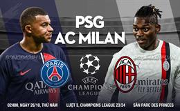 Nhận định PSG vs AC Milan (02h00 ngày 26/10): Mang bão tố đến Paris