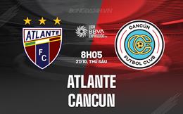 Nhận định - dự đoán Atlante vs Cancun 8h05 ngày 27/10 (Hạng 2 Mexico 2023)