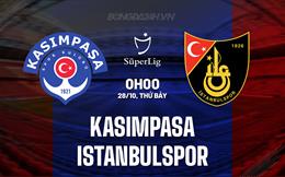 Nhận định Kasimpasa vs Istanbulspor 0h00 ngày 28/10 (VĐQG Thổ Nhĩ Kỳ 2023/24)