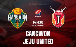 Nhận định Gangwon vs Jeju United 14h30 ngày 28/10 (VĐQG Hàn Quốc 2023)