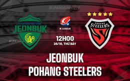 Nhận định Jeonbuk vs Pohang Steelers 12h00 ngày 28/10 (VĐQG Hàn Quốc 2023)