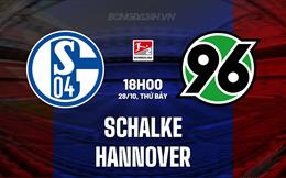 Nhận định Schalke vs Hannover 18h00 ngày 28/10 (Hạng 2 Đức 2023/24)