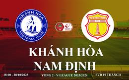 Xem trực tiếp Khánh Hòa vs Nam Định V-League 23/24 hôm nay ở đâu ?