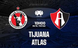 Nhận định - dự đoán Tijuana vs Atlas 10h00 ngày 30/10 (VĐQG Mexico 2023)