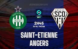 Nhận định Saint-Etienne vs Angers 02h45 ngày 31/10 (Hạng 2 Pháp 2023/24)