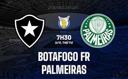 Nhận định Botafogo FR vs Palmeiras 7h30 ngày 2/11 (VĐQG Brazil 2023)