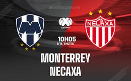 Nhận định - dự đoán Monterrey vs Necaxa 10h05 ngày 1/11 (VĐQG Mexico 2023)