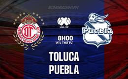 Nhận định - dự đoán Toluca vs Puebla 8h00 ngày 01/11 (VĐQG Mexico 2023)