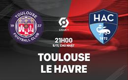 Nhận định bóng đá Toulouse vs Le Havre 21h00 ngày 5/11 (Ligue 1 2023/24)