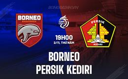 Nhận định Borneo vs Persik Kediri 19h00 ngày 2/11 (VĐQG Indonesia 2023/24)