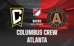 Nhận định Columbus Crew vs Atlanta 6h30 ngày 2/11 (Nhà nghề Mỹ 2023)