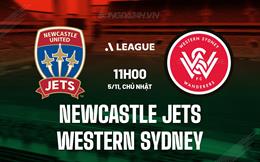 Nhận định Newcastle Jets vs Western Sydney 11h00 ngày 5/11 (VĐQG Australia 2023/24)
