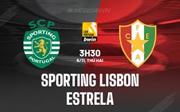 Nhận định Sporting Lisbon vs Estrela 3h30 ngày 6/11 (VĐQG Bồ Đào Nha 2023/24)