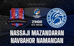 Nhận định Nassaji Mazandaran vs Navbahor Namangan 21h00 ngày 06/11 (AFC Champions League 2023/24)