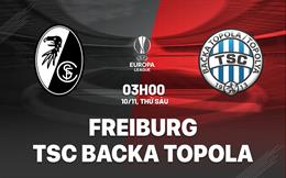 Nhận định bóng đá Freiburg vs TSC 3h00 ngày 10/11 (Bảng A Europa League 2023/24)