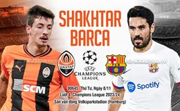 Nhận định Shakhtar Donetsk vs Barca (00h45 ngày 8/11): Không dễ thắng cách biệt