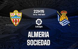 Nhận định bóng đá Almeria vs Sociedad 22h15 ngày 11/11 (La Liga 2023/24)