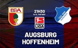 Nhận định bóng đá Augsburg vs Hoffenheim 21h30 ngày 11/11 (Bundesliga 2023/24)