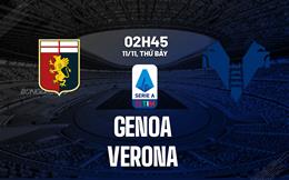 Nhận định bóng đá Genoa vs Verona 2h45 ngày 11/11 (Serie A 2023/24) 