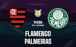 Nhận định bóng đá Flamengo vs Palmeiras 7h30 ngày 09/11 (VĐQG Brazil 2023)