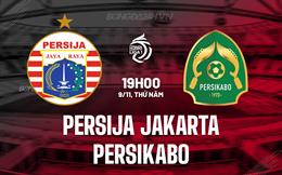 Nhận định Persija Jakarta vs Persikabo 19h00 ngày 9/11 (VĐQG Indonesia 2023/24)