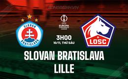 Nhận định Slovan Bratislava vs Lille 3h00 ngày 10/11 (Conference League 2023/24)