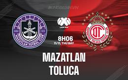 Nhận định - dự đoán Mazatlan vs Toluca 8h06 ngày 11/11 (VĐQG Mexico 2023)