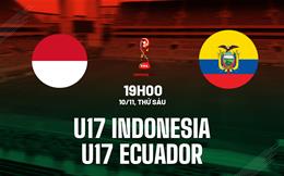 Nhận định U17 Indonesia vs U17 Ecuador 19h00 ngày 10/11 (U17 World Cup 2023)